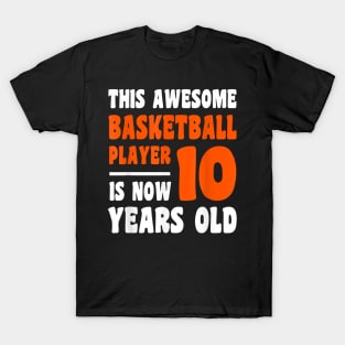 10 Year Old Happy 10th Birthday Basketball 10th Birthday T-Shirt